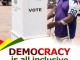 Your Vote! Your Power! Democracy is all inclusive.