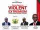 National Dialogue on Survey Report on Violent Extremism in Ghana.