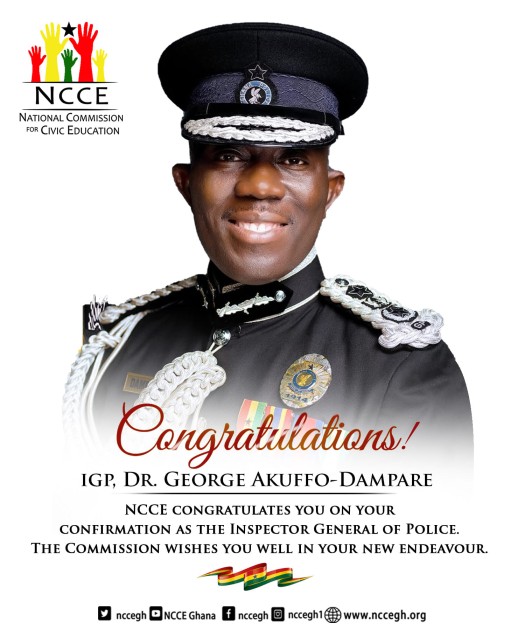 Congratulations! IGP, Dr. George Akuffo-Dampare | NCCE Ghana