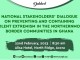 Upcoming event: National stakeholders' dialogue on “Preventing and Containing Violent Extremism In The Northernmost Border Communities in Ghana”